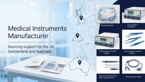 Medical Instruments Manufacturer for UK, Switzerland and Australia