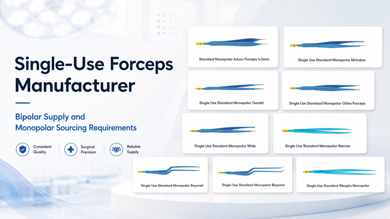 Single-Use Forceps Manufacturer