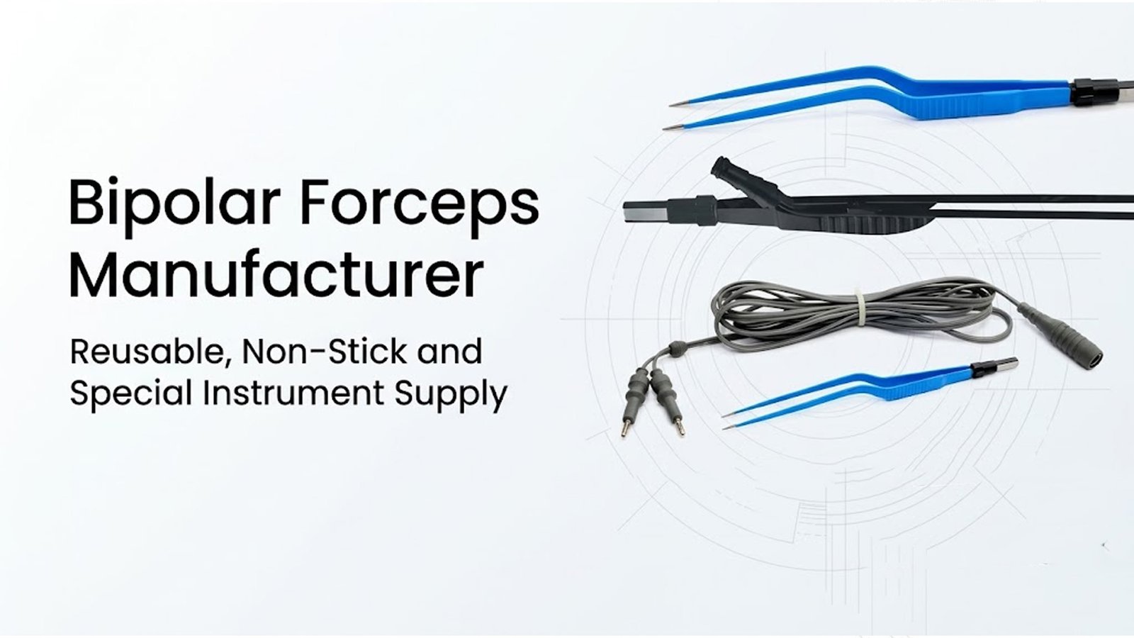 Bipolar Forceps Manufacturer