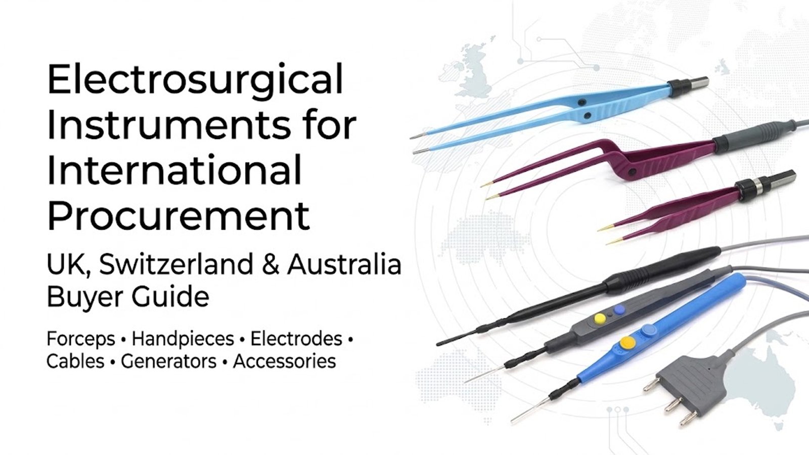 Electrosurgical Instruments for International Procurement